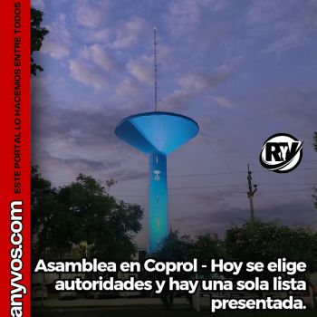 COPROL ELIGE AUTORIDADES: UNA SOLA LISTA Y EXPECTATIVA POR LA ASAMBLEA